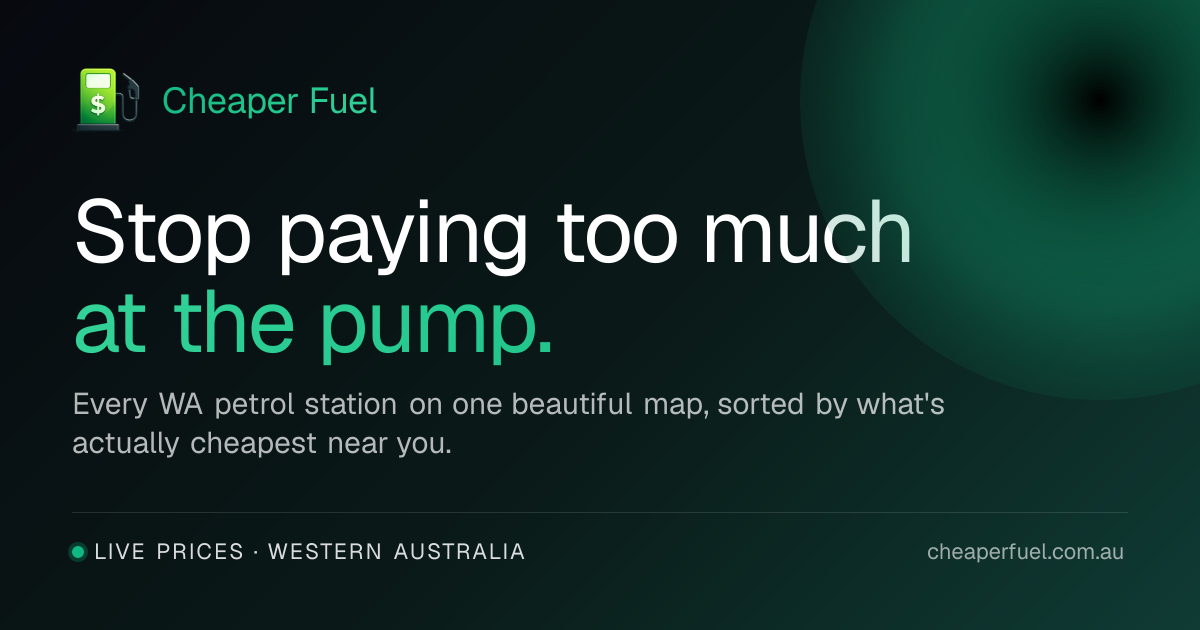 Cheaper Fuel — Find the cheapest petrol in WA